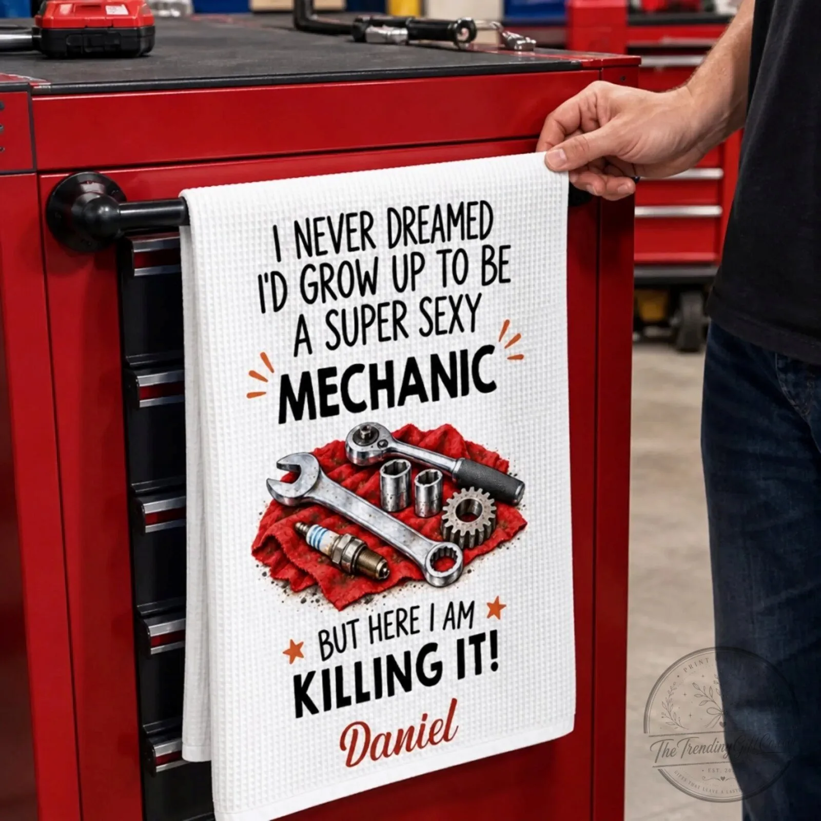 Funny Mechanic I Never Dreamed I'd Grow Up To Be A Super Sexy Mechanic Kitchen Towel 9 Funny Mechanic I Never Dreamed I