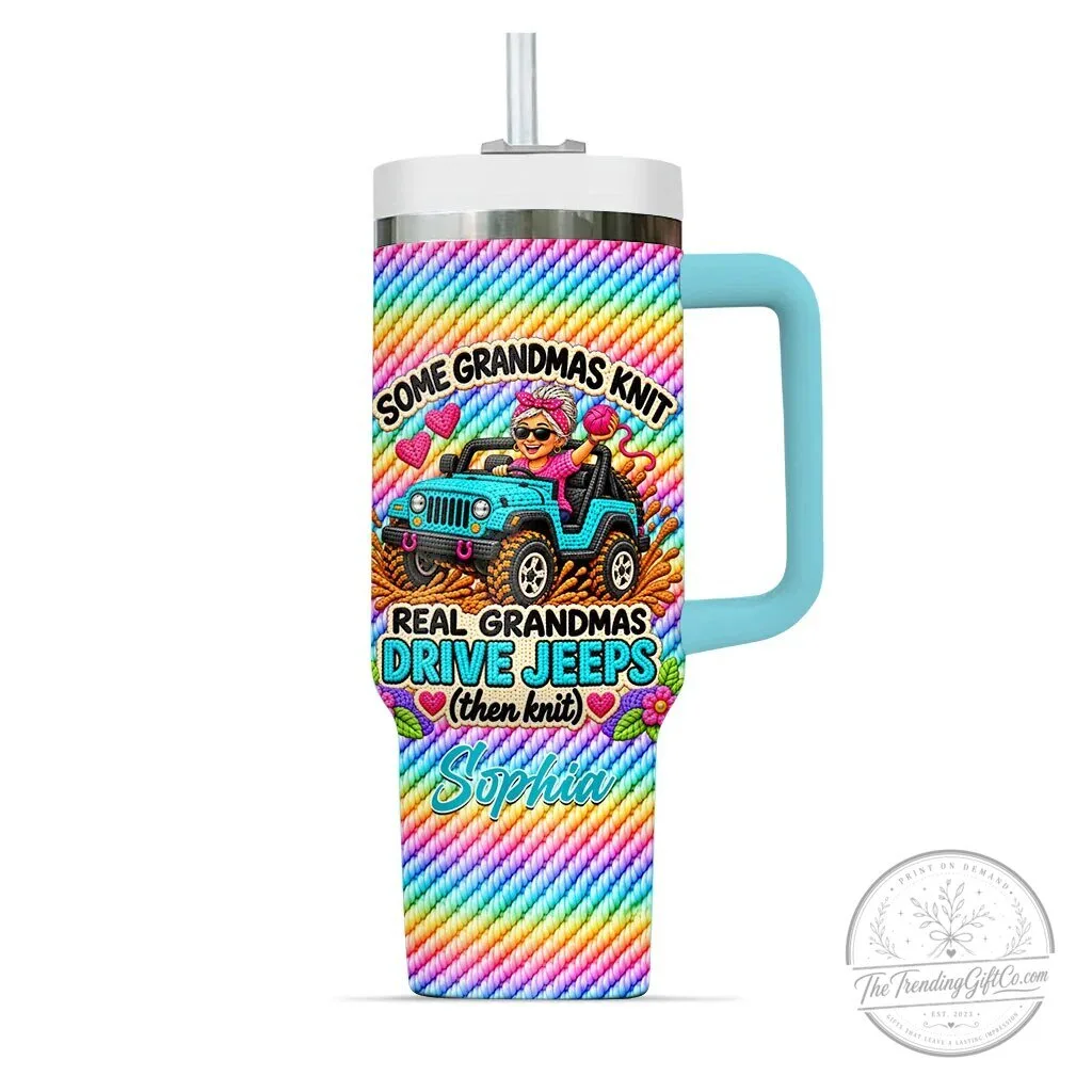 Some Grandmas Knit Real Grandmas Drive Jeeps Personalized Tumbler 35 Some Grandmas Knit Real Grandmas Drive Jeeps Personalized Tumbler