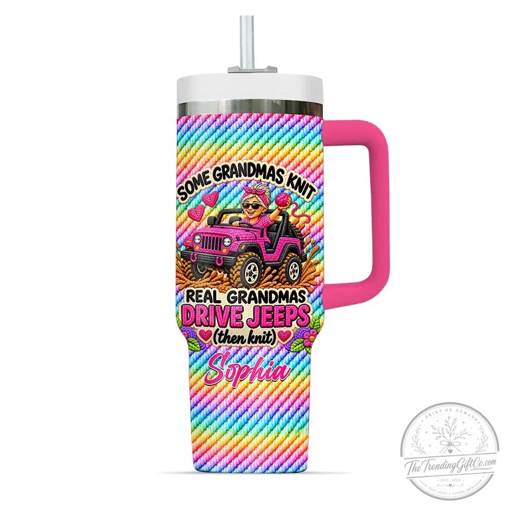 Some Grandmas Knit Real Grandmas Drive Jeeps Personalized Tumbler 36 Some Grandmas Knit Real Grandmas Drive Jeeps Personalized Tumbler