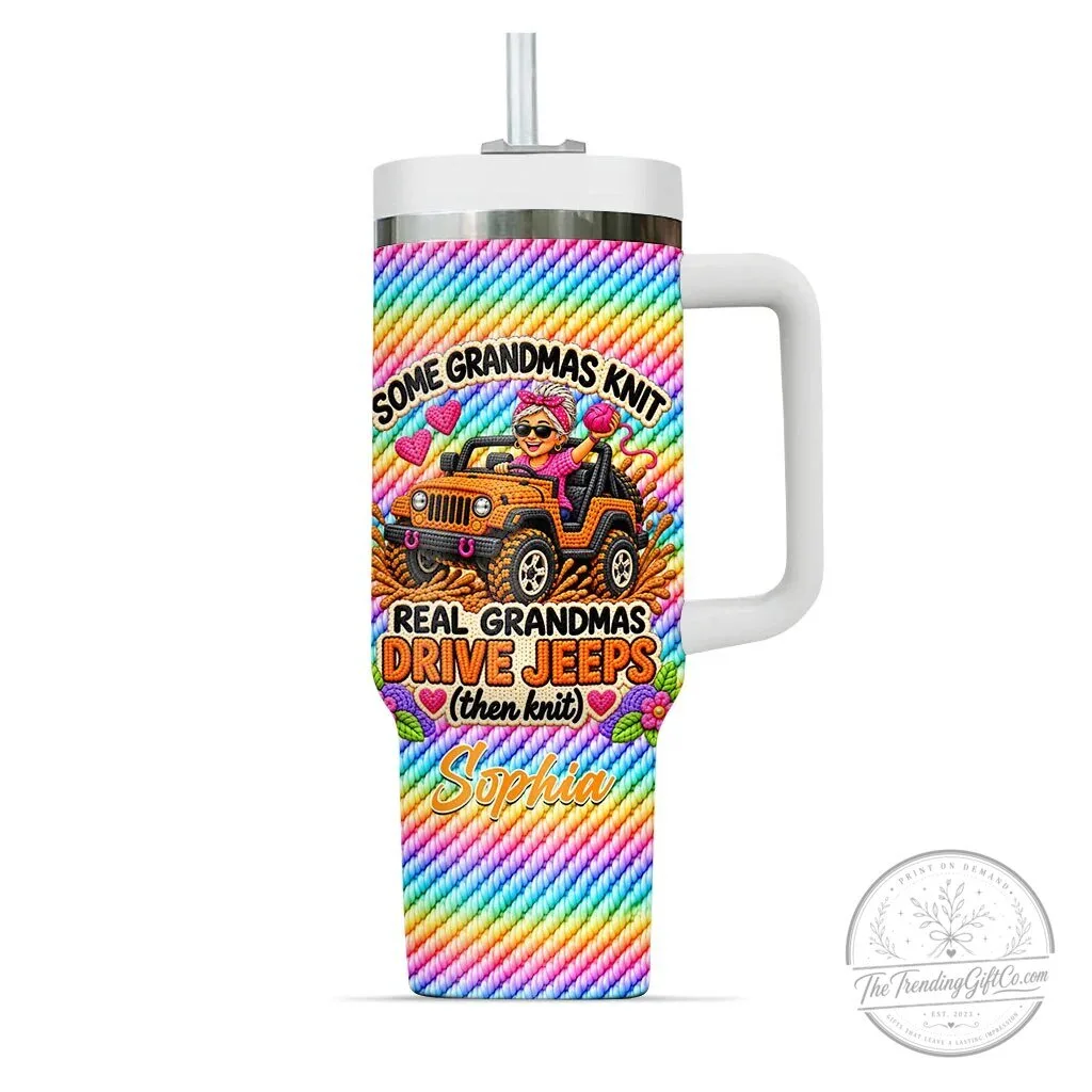 Some Grandmas Knit Real Grandmas Drive Jeeps Personalized Tumbler 37 Some Grandmas Knit Real Grandmas Drive Jeeps Personalized Tumbler