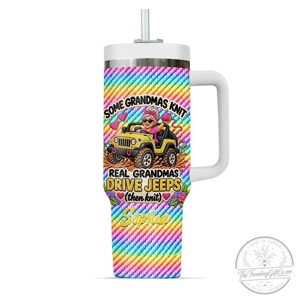 Some Grandmas Knit Real Grandmas Drive Jeeps Personalized Tumbler 39 Some Grandmas Knit Real Grandmas Drive Jeeps Personalized Tumbler