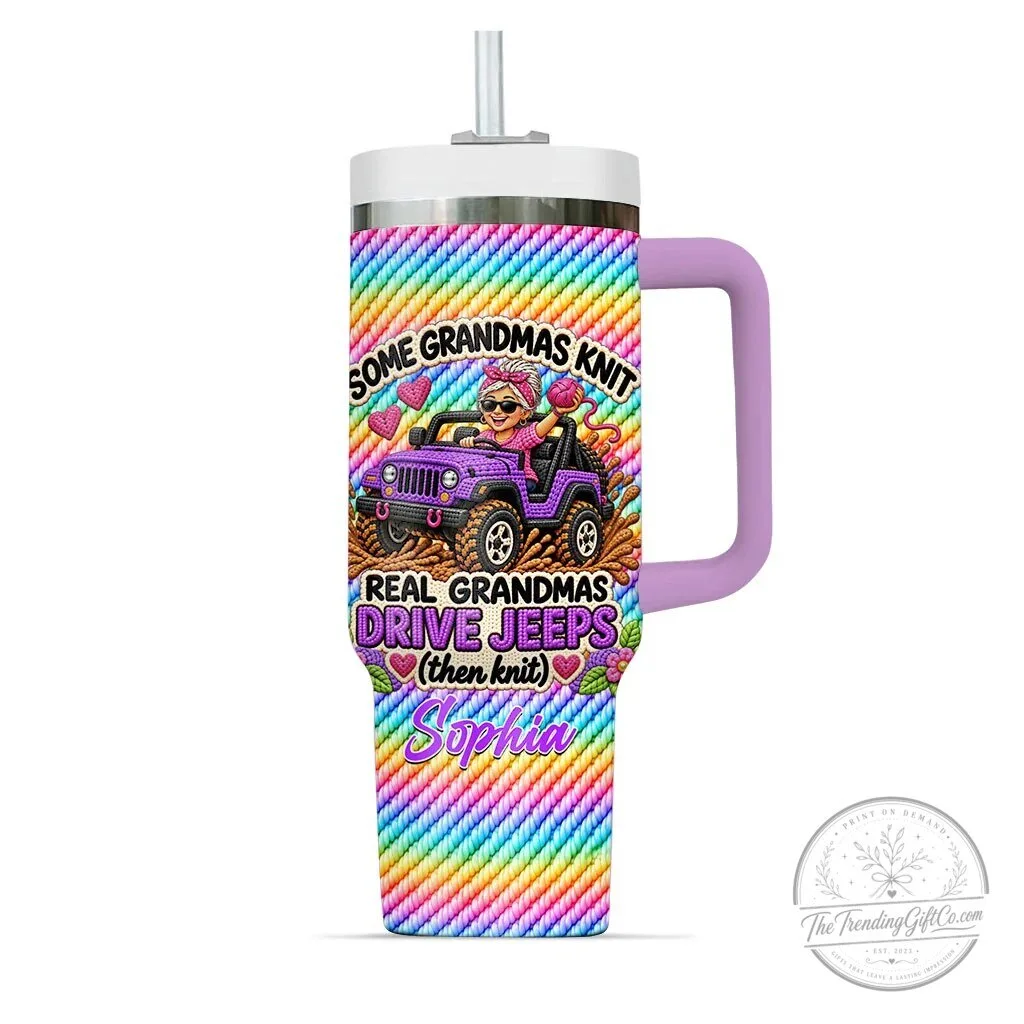 Some Grandmas Knit Real Grandmas Drive Jeeps Personalized Tumbler 41 Some Grandmas Knit Real Grandmas Drive Jeeps Personalized Tumbler