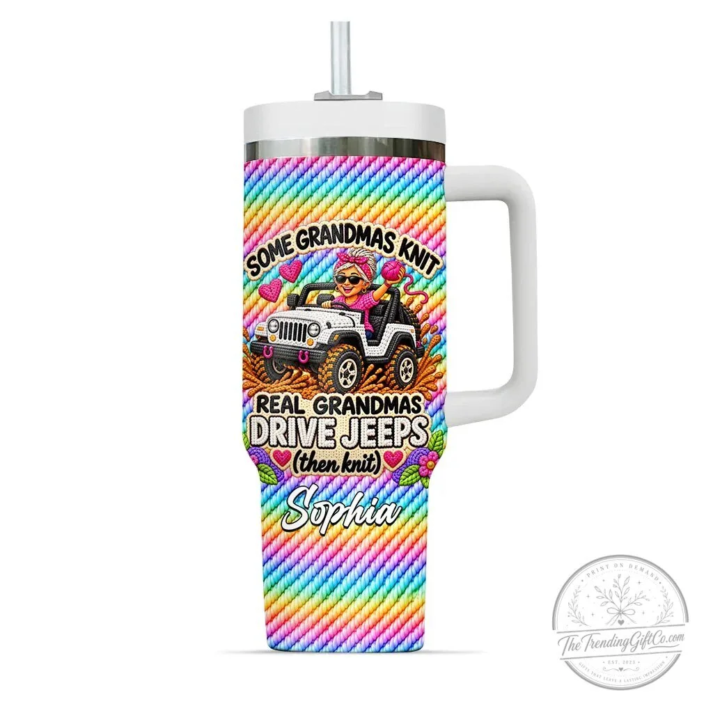 Some Grandmas Knit Real Grandmas Drive Jeeps Personalized Tumbler 45 Some Grandmas Knit Real Grandmas Drive Jeeps Personalized Tumbler