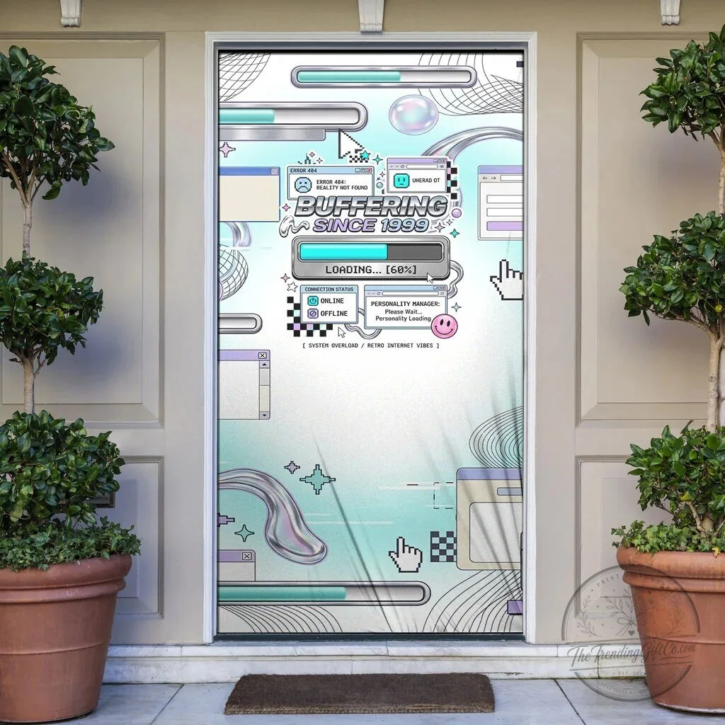 Buffering Since 1999 Y2K Retro Internet Aesthetic Door Cover Decoration