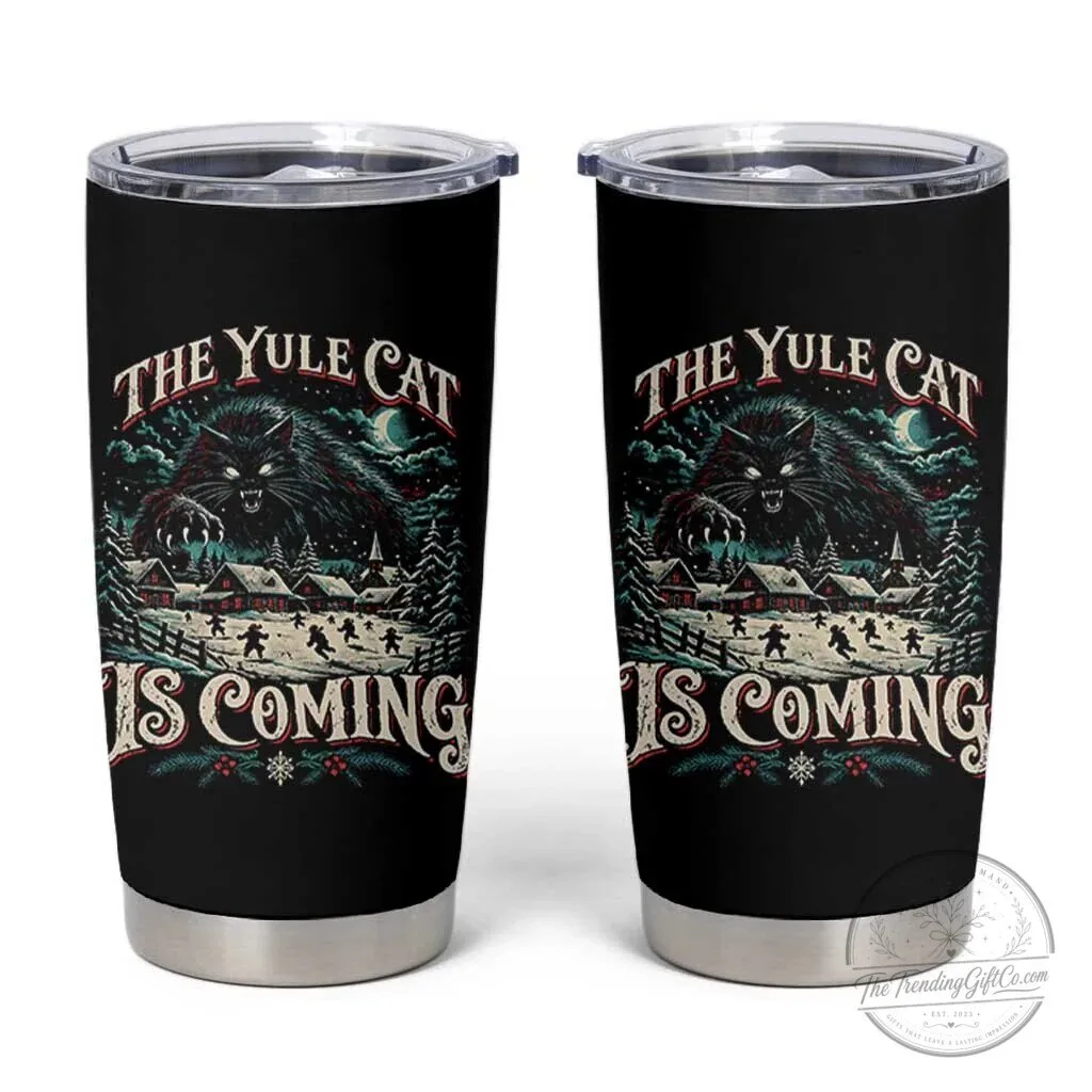 The Yule Cat Is Coming Icelandic Legend Christmas Horror Tumbler 1 The Yule Cat Is Coming Icelandic Legend Christmas Horror Tumbler